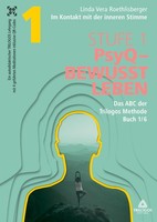 Im Kontakt Mit Der Inneren Stimme | Stufe 1 - 1 Linda Vera Roethlisberger
