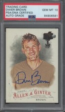 2016 PSA/DNA ALLEN & Ginter Dwier BROWN Auto Grade GEM MT 10 FIELD OF DREAMS