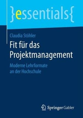 Fit F?R Das Projektmanagement: Moderne Lehrformate An Der Ho...