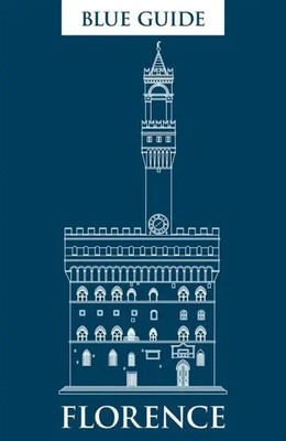 Blue Guide Florence | Alta Macadam | Englisch | Taschenbuch | 2017 | Blue Guides