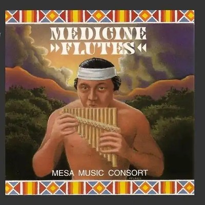 Mesa Music Consort - Medicine Flutes