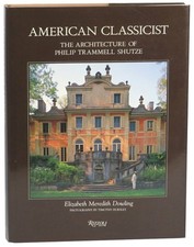 Elizabeth Meredith Dowling / American Classicist The Architecture Signed 1st ed