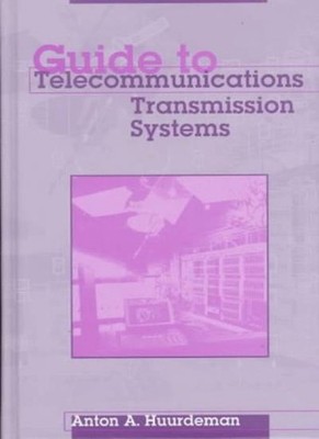 Guide to Telecommunications Transmission Systems (Communications