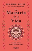 La MaestríA De La Vida | Ruiz Jr. Miguel | Spanisch | Taschenbuch | 2023 | Urano