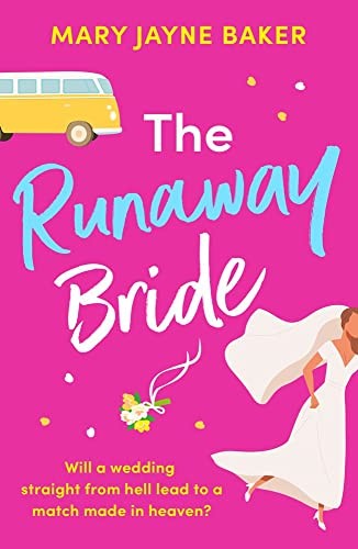 The Runaway Bride: A hilarious and heartwarming romantic... - Baker, Mary Jayne
