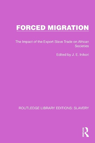 Forced Migration by J.E. Inikori - 9781032330419