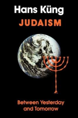 Judaism: Between Yesterday And Tomorrow