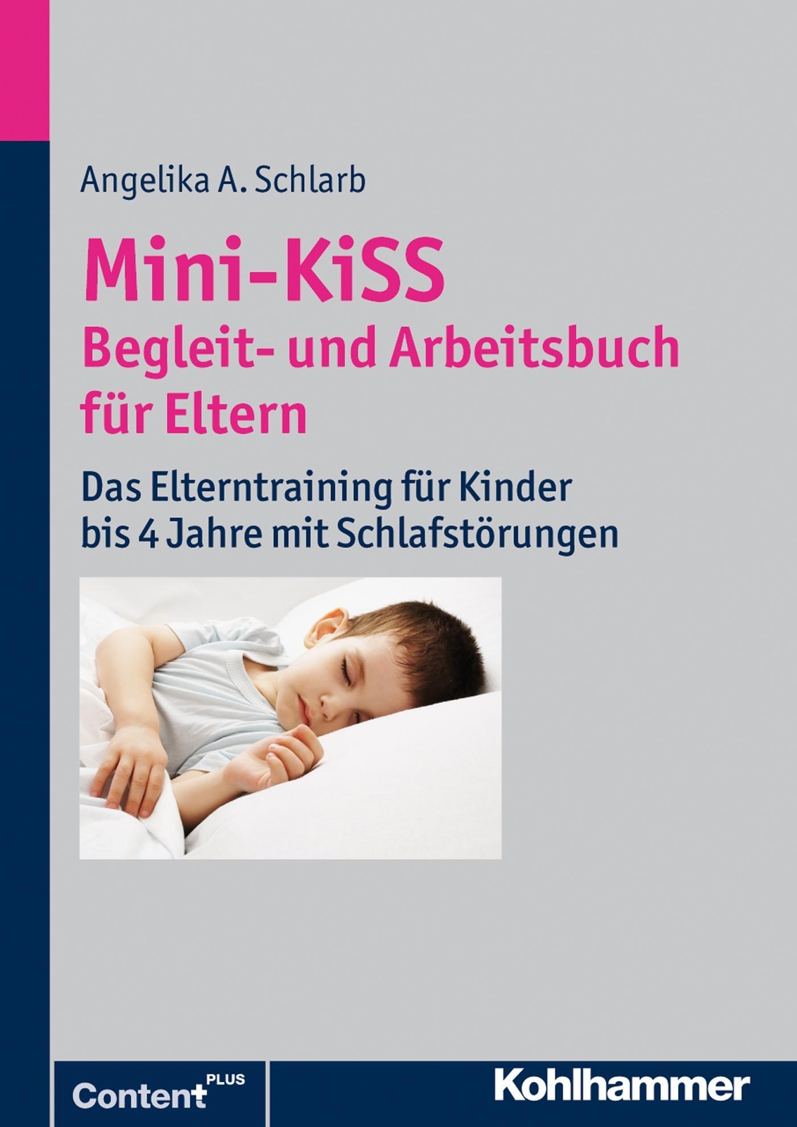 Thumbnail - Mini-kiss - Begleit- Und Arbeitsbuch Für Eltern Angelika A. Schlarb