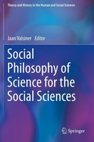 Social Philosophy Of Science For The Social Sciences Jaan Valsiner