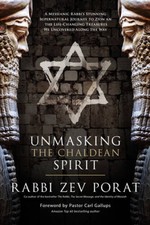 Unmasking the Chaldean Spirit: A Messianic Rabbis Stunning Supern - VERY GOOD