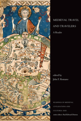Thumbnail - Medieval Travel And Travelers: A Reader (readings In Medieval