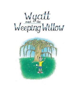 Wyatt and the Weeping Willow, Seeley, Benjamin