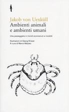 Ambienti animali e ambienti umani - Jakob von...