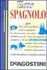 Tutto spagnolo - [De Agostini Multimedia]