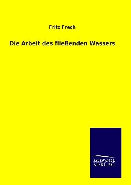 Thumbnail - Die Arbeit Des Fließenden Wassers | Buch | 9783846092705