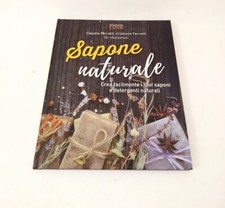 Libro Sapone naturale Claudsia Ferretti, Cristiano Ferretti Edizioni LSWR