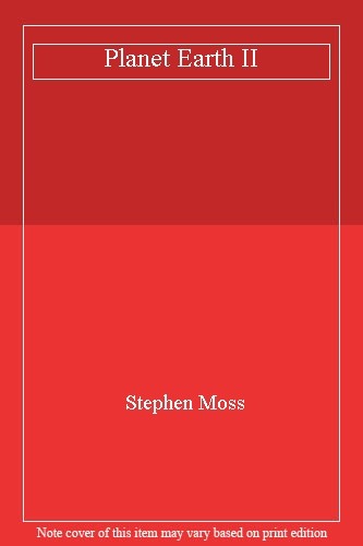 Planet Earth II By Stephen Moss