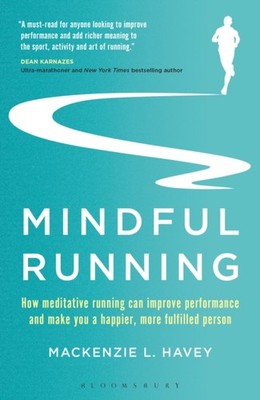 MINDFUL RUNNING by Mackenzie L. Havey Paperback Self Help Business