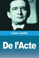 De L'acte Louis Lavelle Taschenbuch FranzöSisch 2024 Prodinnova