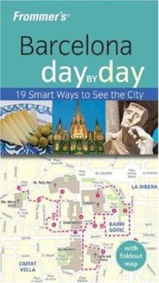 Frommer's Barcelona Day by Day [With Foldout Map of Barcelona & Catalonia]