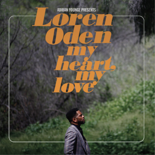 Loren Oden Adrian Younge Presents Loren Oden: My Heart, My Love (CD) Album