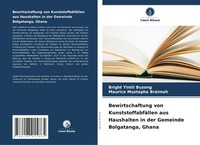 Bright Yintii Buzong (U. A.) | Bewirtschaftung Von KunststoffabfäLlen Aus...