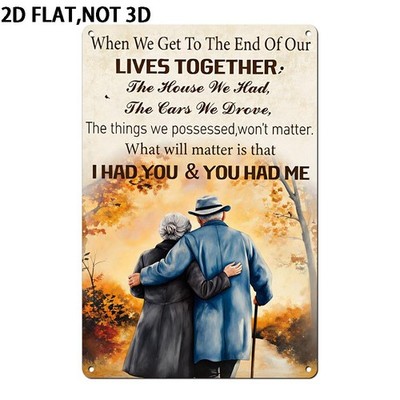 Lives Together I Had You You Hat Me Tin Metal Signs Home Décor 8x12