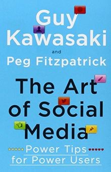 The Art of Social Media: Power Tips for Power Use... | Buch | Zustand akzeptabel