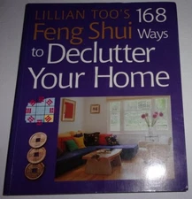 Lillian Too’s 168 FENG SHUI WAYS TO DECLUTTER YOUR HOME PB