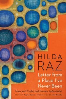 Letter from a Place I've Never Been: New and Collected Poems, 1986 2020 - Raz, H