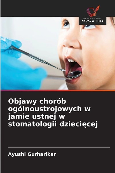 Objawy ChoróB OgóLnoustrojowych W Jamie Ustnej W Stomatologii Dzieci¿Cej Buch-image