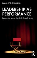 Leadership As Performance | Developing Leadership Skills Through Acting | Buch