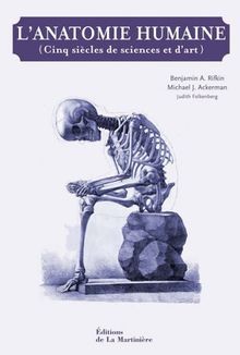 Lanatomie humaine : Cinq siècles de sciences et dart v... | Buch | Zustand gut