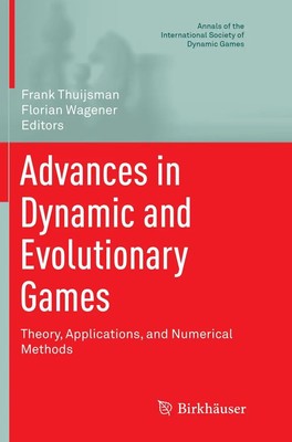Frank Thuijsman (u. a.) | Advances in Dynamic and Evolutionary Games | Buch