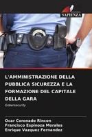 Ocar Coronado Rincon (U. A.) | L'amministrazione Della Pubblica Sicurezza E...