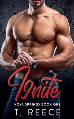 Ignite (Nova Springs) -  NEW T Reece;Ty Lang 2024-07-27