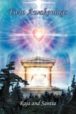 Raja and Santia | Twin Awakenings | Taschenbuch | Englisch (2012) | Balboa Press