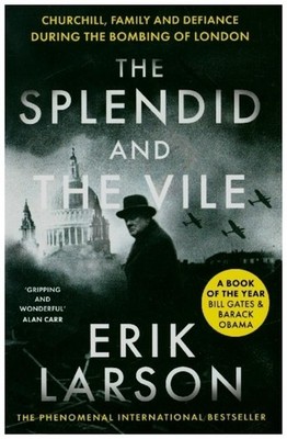 Erik Larson The Splendid and the Vile