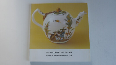 Durlacher Fayencen - Ausstellungskatalog - Reiss Museum Mannheim 1978 - (A8)