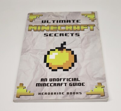 Ultimate Minecraft Secrets : Minecraft Tips, Tricks and Hints You May Not...