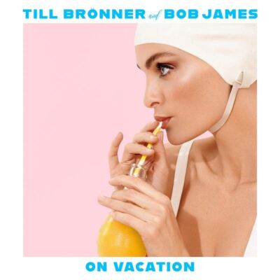 Neues Vinyl - Till Bronner & Bob J - On Vacation (2 Lp) -I- Sony Music Masterw