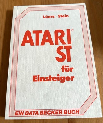 Atari ST für Einsteiger Data Becker Lüers Stein Buch Anleitung