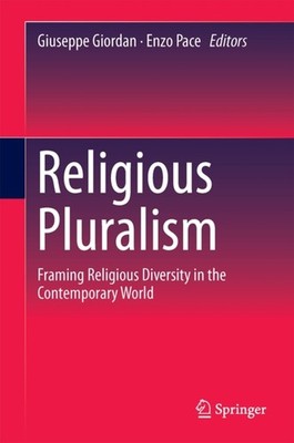 Giordan - Religious Pluralism   Framing Religious Diversity in the Con - X555z