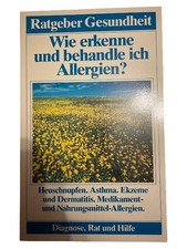 Gesundheitsratgeber Allergien erkennen & behandeln: Heuschnupfen, Asthma, Ekzeme