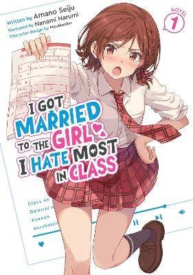 I Got Married to the Girl I Hate Most in Class (Li