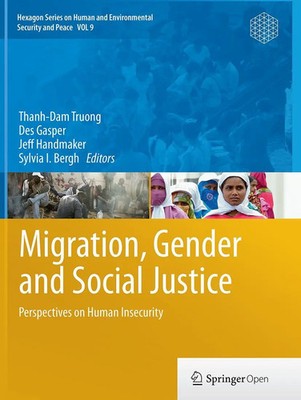 Migration, Gender and Social Justice Perspectives on Human Insecurity Buch xii