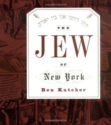 The Jew of New York (Age of Unreason) von Ben Katchor | Buch | Zustand sehr gut