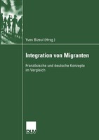 Integration Von Migranten FranzöSische Und Deutsche Konzepte Im Vergleich Bizeul