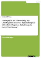 Samuel Franz | Trainingsplan Zur Verbesserung Der Grundlagenausdauer Und...