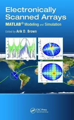 Electronically Scanned Arrays MATLAB Modeling and Simulation - 9781439861639